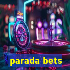 parada bets